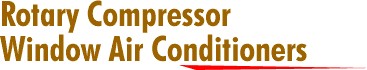 Rotary compressor window air conditioners