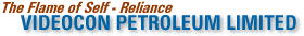 The Flame of Self - Reliance : Videocon Petroleum Limited